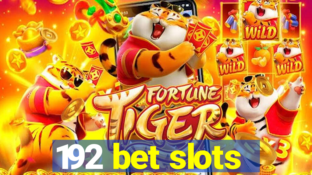 192 bet slots